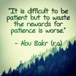 Wisdom: Abu Bakr and patience